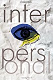 Interpersonal Another novel of Half-truths N/A 9781463679538 Front Cover
