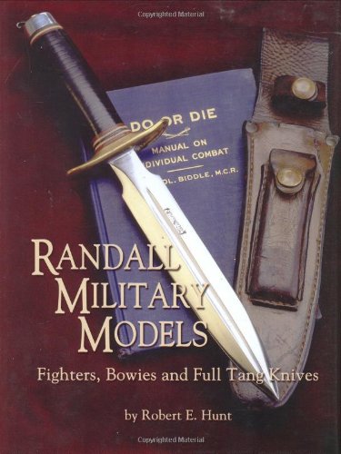 Randall Military Models Fighters, Bowies and Full Tang Knives  2003 9781563119538 Front Cover