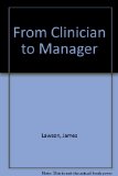 From Clinician to Manager : An Introduction to Hospital and Health Services Management N/A 9780074701539 Front Cover