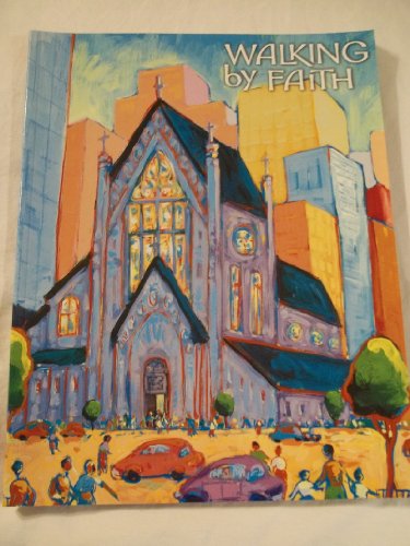 Walking by Faith : Grade 3 Student Text N/A 9780159503539 Front Cover