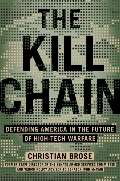 Kill Chain Defending America in the Future of High-Tech Warfare N/A 9780316533539 Front Cover