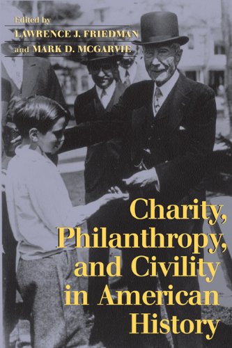 Charity, Philanthropy, and Civility in American History   2004 9780521603539 Front Cover
