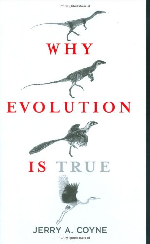 Why Evolution Is True   2009 9780670020539 Front Cover