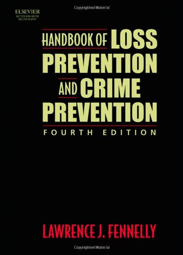 Handbook of Loss Prevention and Crime Prevention  4th 2002 (Revised) 9780750674539 Front Cover