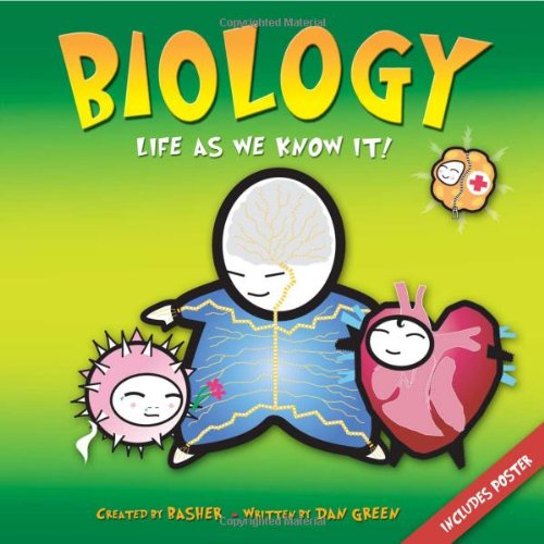 Basher Science: Biology Life As We Know It N/A 9780753462539 Front Cover