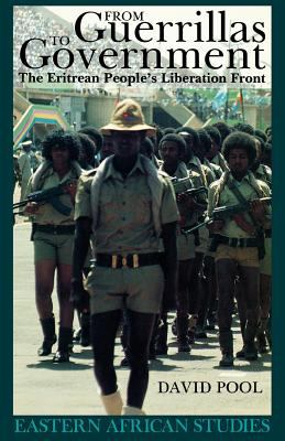 From Guerrillas to Government The Eritrean People's Liberation Front  2001 9780852558539 Front Cover
