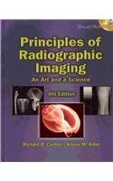 Principles of Radiographic Imaging An Art and a Science (Book Only) 4th 2006 9781111320539 Front Cover
