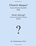 What's Missing? Puzzles for Educational Testing Maltese N/A 9781492155539 Front Cover