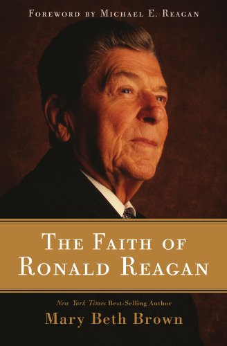 Faith of Ronald Reagan   2011 9781595553539 Front Cover
