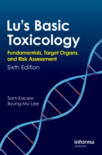 Lu's Basic Toxicology Fundamentals, Target Organs, and Risk Assessment 6th 2012 (Revised) 9781841849539 Front Cover