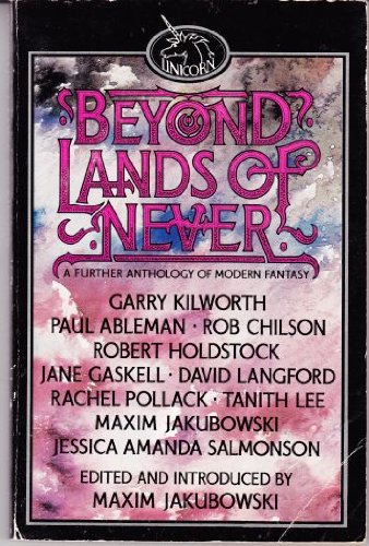 Beyond Lands of Never A Further Anthology of Modern Fantasy  1984 9780048232540 Front Cover