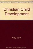 Christian Child Development N/A 9780060616540 Front Cover