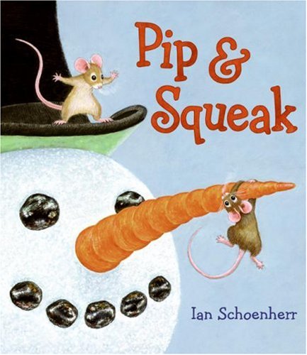 Pip and Squeak   2007 9780060872540 Front Cover
