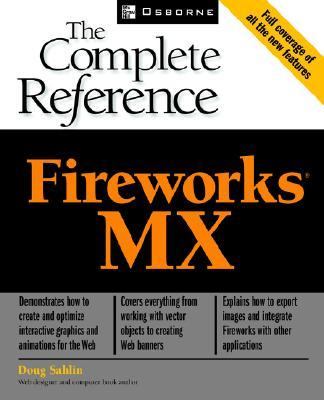 Fireworks MX The Complete Reference N/A 9780072228540 Front Cover