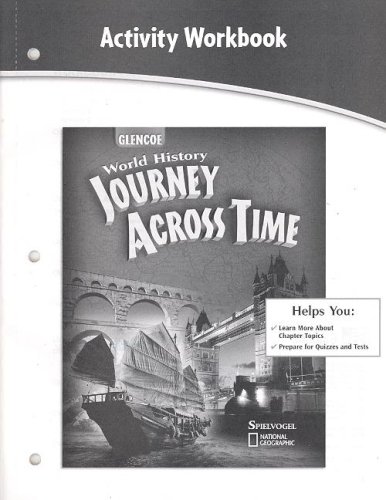 Journey Across Time, Activity Workbook, Student Edition  2nd 2008 (Student Manual, Study Guide, etc.) 9780078789540 Front Cover
