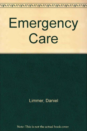 Emergency Care:  2005 9780131631540 Front Cover