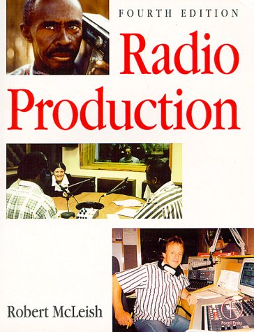 Radio Production A Manual for Broadcasters 4th 1999 (Revised) 9780240515540 Front Cover
