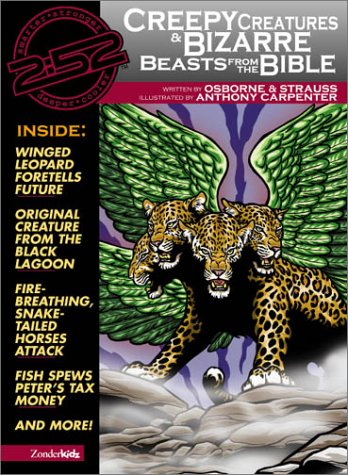 Creepy Creatures and Bizarre Beasts from the Bible   2004 9780310706540 Front Cover