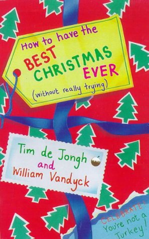 How to Have the Best Christmas Ever   1995 9780340646540 Front Cover