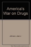 America's War on Drugs N/A 9780531109540 Front Cover