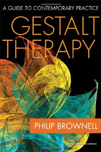 Gestalt Therapy A Guide to Contemporary Practice  2010 9780826104540 Front Cover