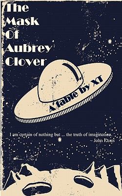 Mask of Aubrey Clover   2008 9780979693540 Front Cover
