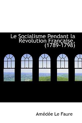 Socialisme Pendant la Rtvolution Frantaise N/A 9781103035540 Front Cover