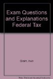 Exam Questions and Explanations Federal Tax:   2009 9781581947540 Front Cover