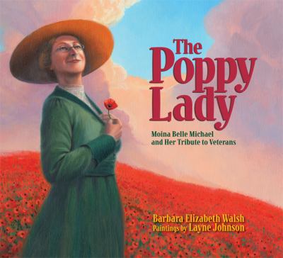 Poppy Lady Moina Belle Michael and Her Tribute to Veterans N/A 9781590787540 Front Cover
