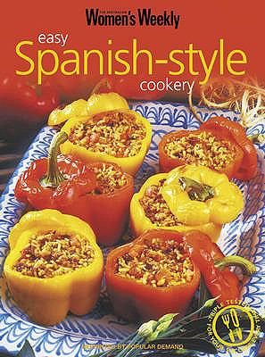 Easy Spanish Style ("Australian Women's Weekly" Home Library) N/A 9781863960540 Front Cover