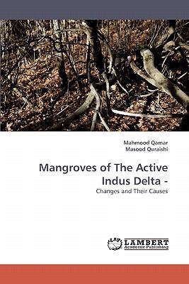 Mangroves of the Active Indus Delta -  N/A 9783838346540 Front Cover