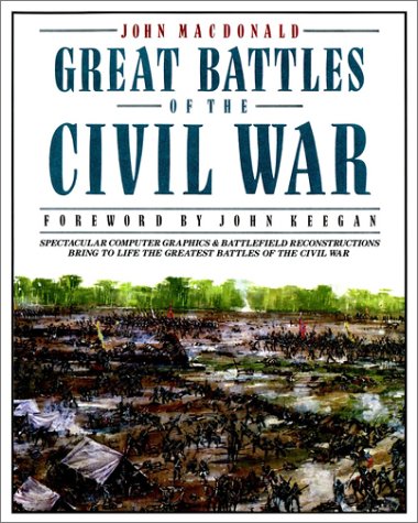 Great Battles of the Civil War   1988 (Reprint) 9780020345541 Front Cover