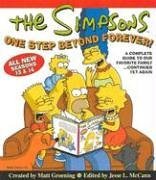 Simpsons One Step Beyond Forever! A Complete Guide to Our Favorite Family... Continued yet Again  2005 9780060817541 Front Cover