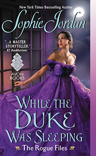 While the Duke Was Sleeping The Rogue Files  2016 9780062222541 Front Cover