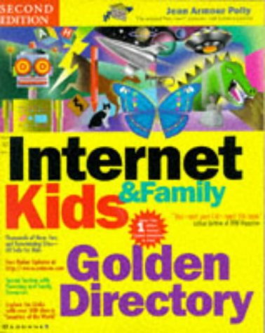 Internet Kids and Family Golden Directory 2nd 1997 9780078823541 Front Cover