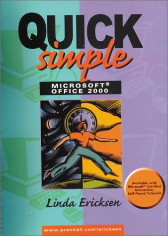 Quick Simple Microsoft Office 2000  1st 1999 9780130110541 Front Cover