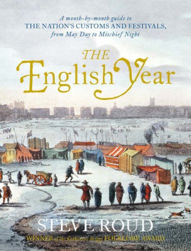 English Year A Month-by-Month Guide to the Nation's Customs and Festivals, from May Day to Mischief Night  2006 9780140515541 Front Cover