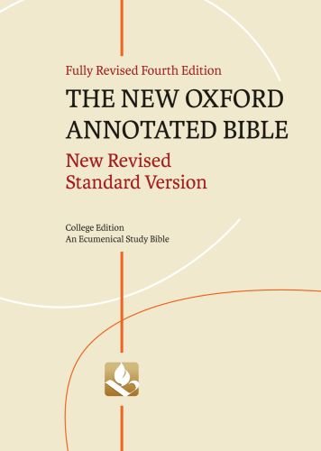 New Oxford Annotated Bible, College Edition New Revised Standard Version 4th 2010 9780195289541 Front Cover
