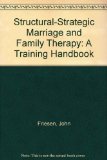Structural-Strategic Marriage and Family Therapy N/A 9780205124541 Front Cover