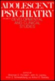 Adolescent Psychiatry, Volume 9 Developmental and Clinical Studies  1982 9780226240541 Front Cover