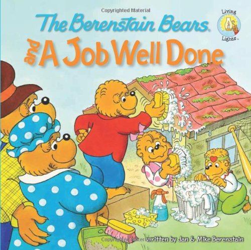 Berenstain Bears and a Job Well Done   2010 9780310712541 Front Cover