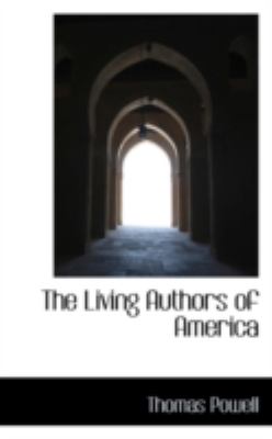 The Living Authors of America:   2008 9780559472541 Front Cover