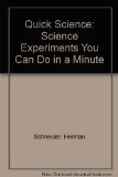 Quick Science : Science Experiments You Can Do in a Minute N/A 9780590413541 Front Cover