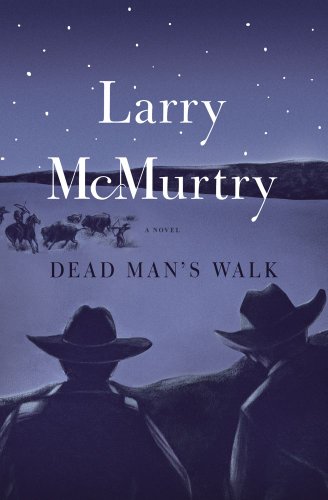 Dead Man's Walk A Novel  2000 9780684857541 Front Cover