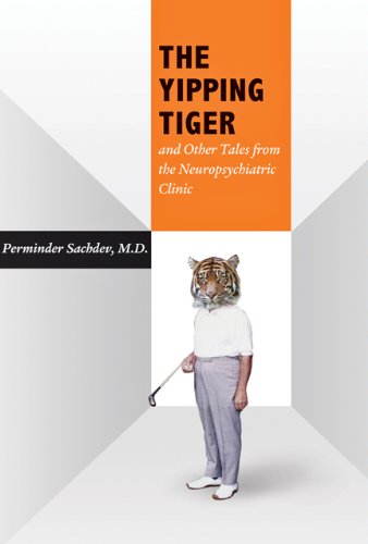 Yipping Tiger and Other Tales from the Neuropsychiatric Clinic   2009 9780801894541 Front Cover