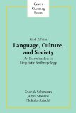 Language, Culture, and Society An Introduction to Linguistic Anthropology 6th 2014 9780813349541 Front Cover