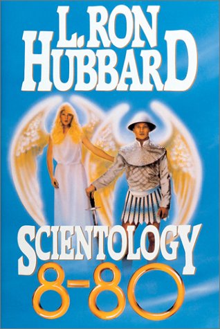 Scientology 8-80: The Discovery and Increase of Life Energy  1994 9780884048541 Front Cover