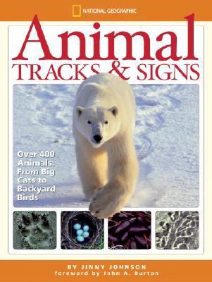 Animal Tracks and Signs Track over 400 Animals from Big Cats to Backyard Birds N/A 9781426302541 Front Cover