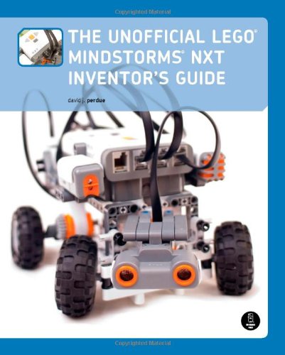 Unofficial Lego Mindstorms NXT Inventor's Guide   2007 9781593271541 Front Cover