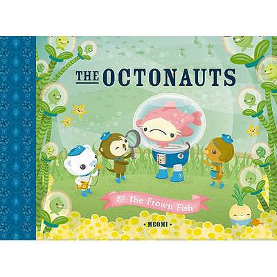 Octonauts and the Frown Fish   2010 9780007312542 Front Cover